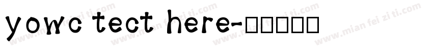 yowc tect here字体转换